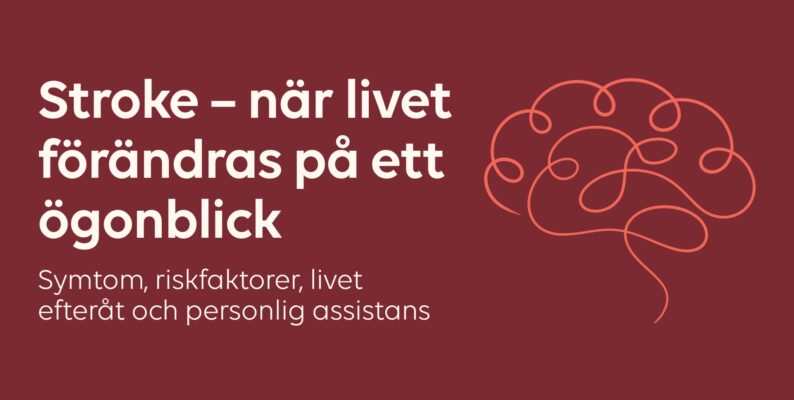 Stroke – när livet förändras på ett ögonblick
