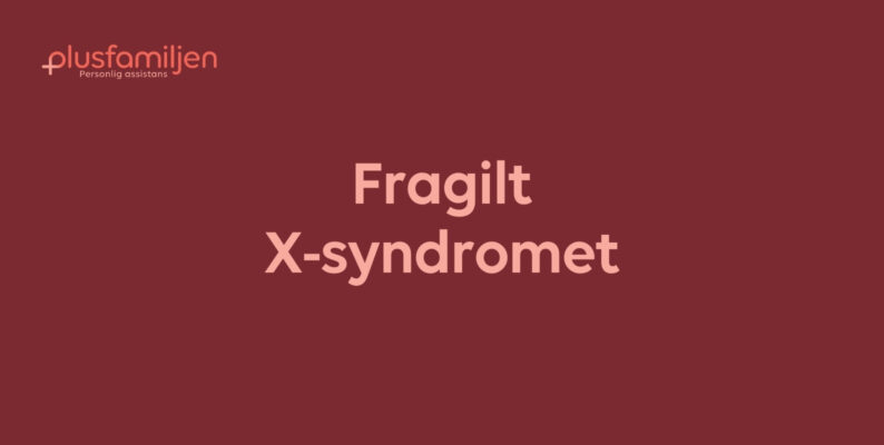 Fragilt X-syndromet