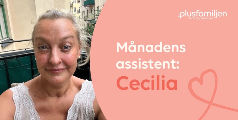 Cecilia, personlig assistent hos Plusfamiljen